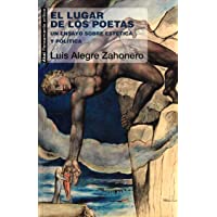 El lugar de los poetas: Un ensayo sobre estética y política: 59 (Pensamiento crítico)